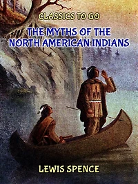 the Myths of North American Indians