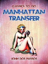 Manhattan Transfer: A Novel