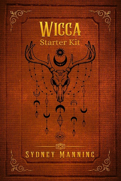 Wicca Starter Kit: Practical Instruction for the Individual Wiccan on Working with Candles, Herbs, Tarot, Crystals, and Spells (2022 Guide for Beginners)