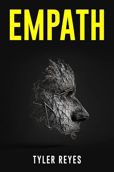 EMPATH: Understanding and Harnessing Your Unique Ability to Connect with Others (2023 Guide for Beginners)