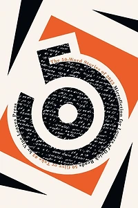 The 50-Word Stories of 2023: Microfiction for Lovers Quick Reads