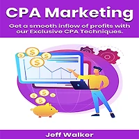 Cpa Martketing: Get a smooth inflow of profits with our exclusive cpa techniques