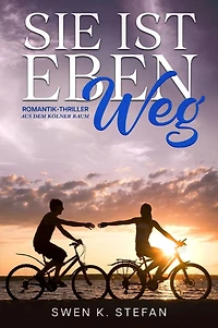Sie ist eben weg: Romantik-Thriller aus dem Kölner Raum