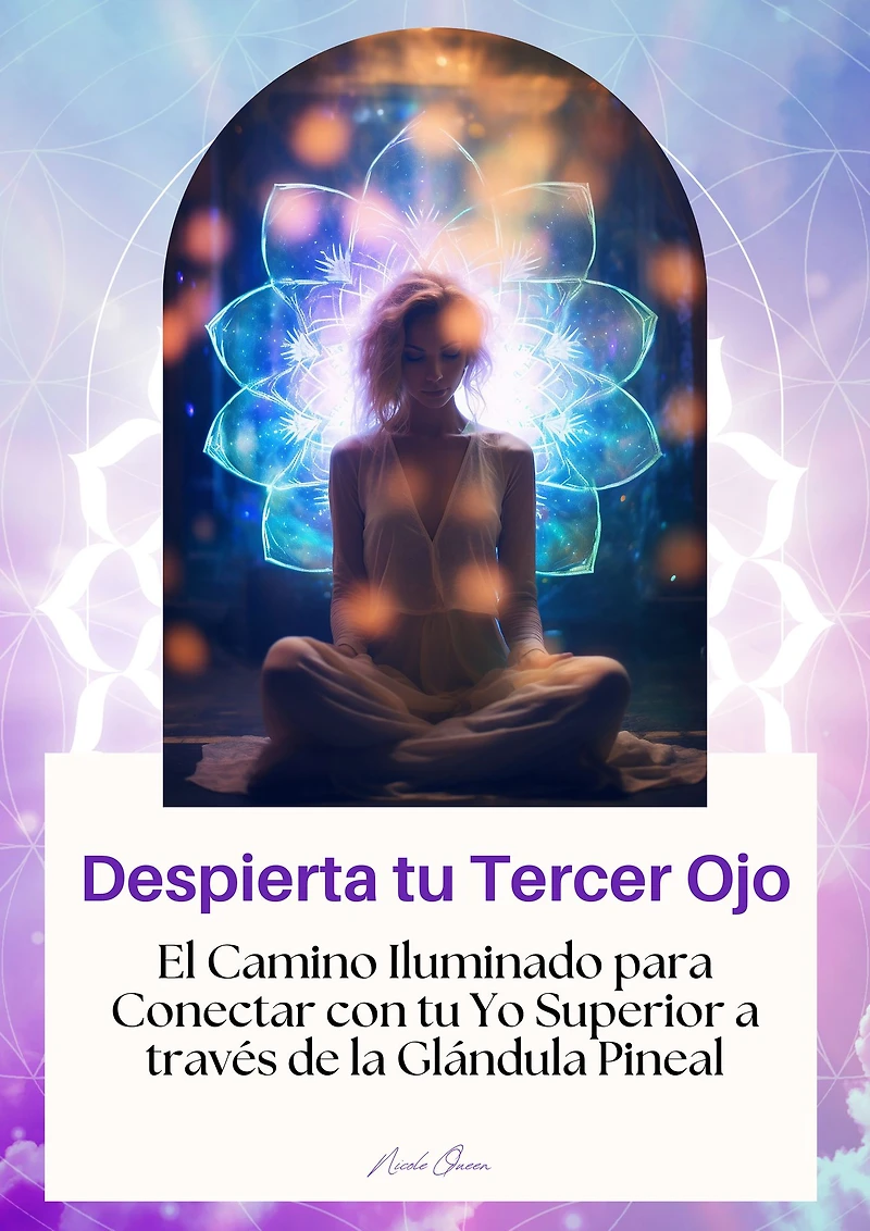 Despierta tu Tercer Ojo: El Camino Iluminado para Conectar con tu Yo Superior a través de la Glándula Pineal
