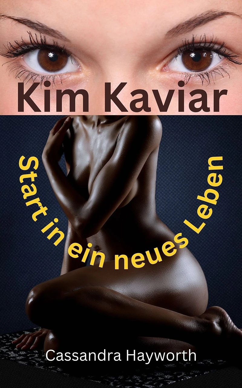 Kim Kaviar: Start in ein neues Leben