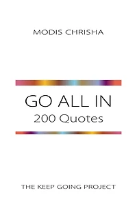Go All In: 200 Quotes