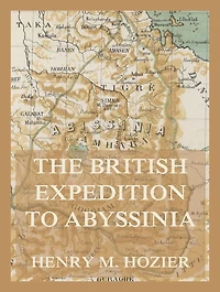 The British Expedition to Abyssinia