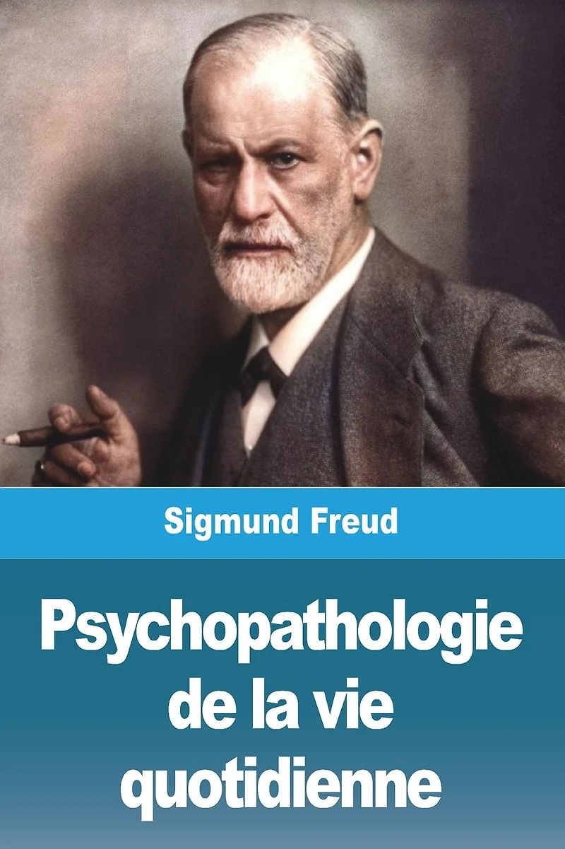 Psychopathologie de la vie quotidienne