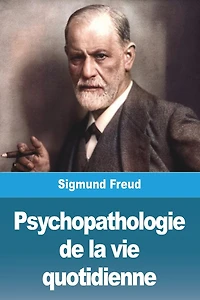 Psychopathologie de la vie quotidienne