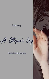A Citizen's Cry