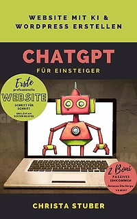 ChatGPT für Einsteiger: Website mit KI & WordPress erstellen