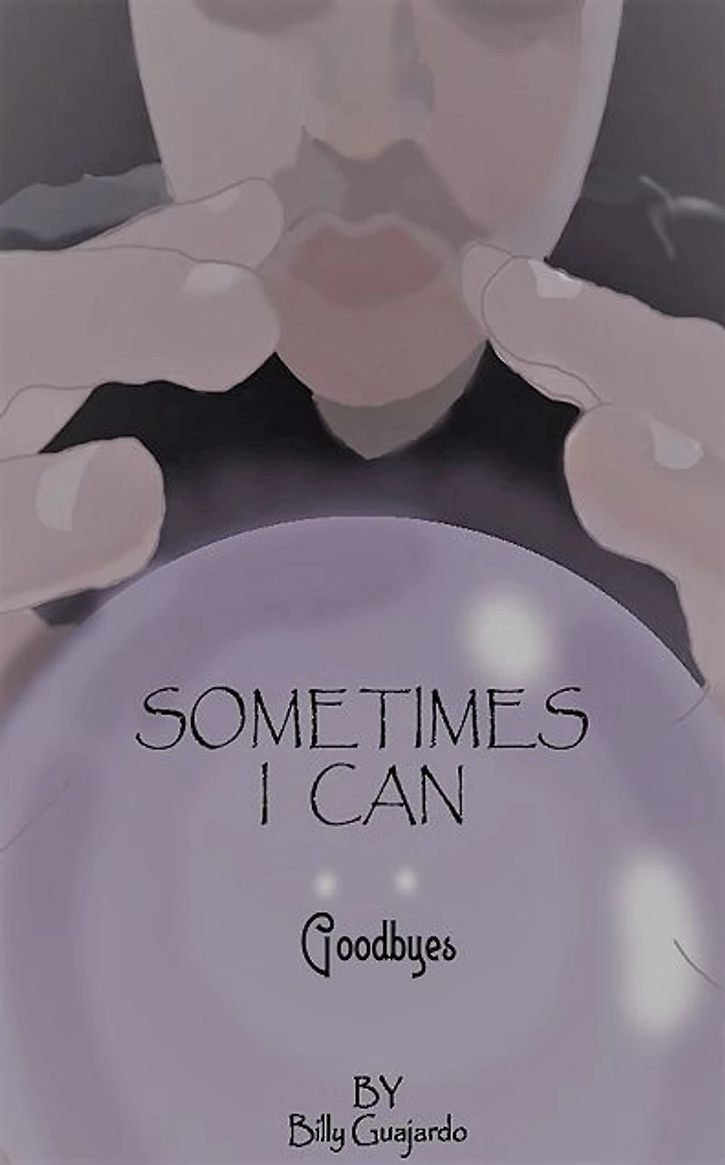 Goodbyes: Sometimes I Can Series