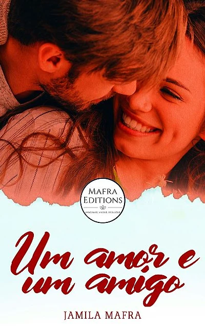 Um Amor e Um Amigo (Livro 01)