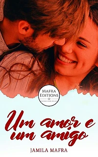 Um Amor e Um Amigo (Livro 01)