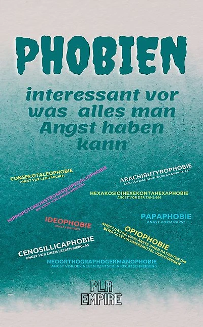 PHOBIEN - interessant vor was alles man Angst haben kann