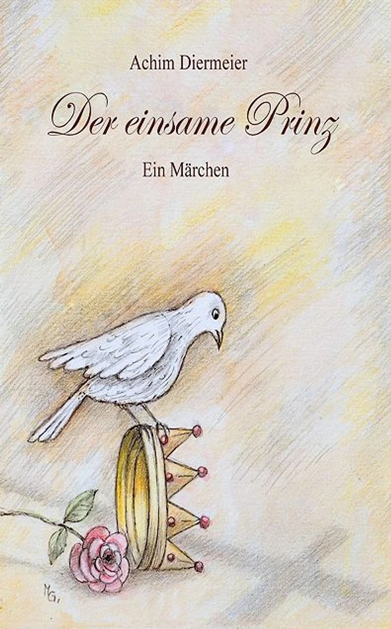 Der einsame Prinz: Ein Märchen