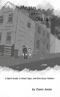 Megan And The Old Lady: A Spirit Guide, Ghost Tiger One Scary Mother!