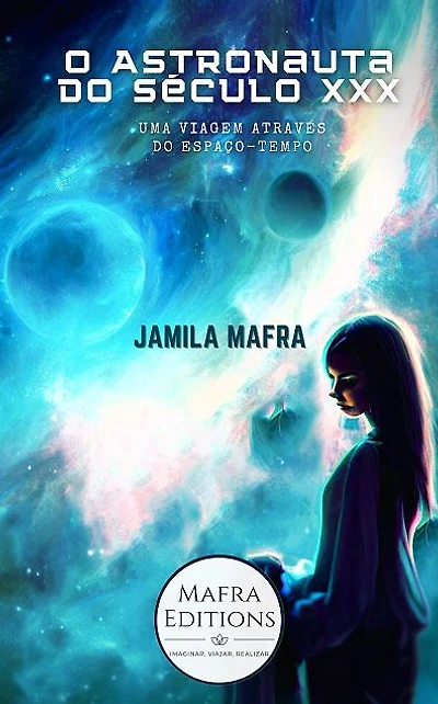 O Astronauta do Século XXX: Uma Viagem Através do Espaço-Tempo