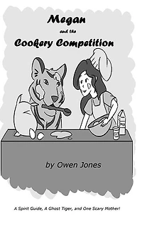 Megan And The Cookery Competition: A Spirit Guide, Ghost Tiger One Scary Mother!