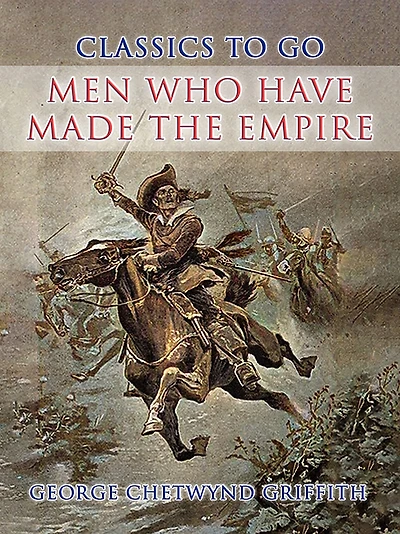 Men Who Have Made the Empire (Barnes & Noble Digital Library)