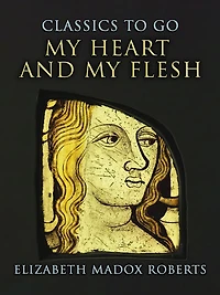 My Heart and Flesh