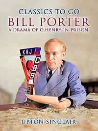 Bill Porter A Drama of O.Henry Prison