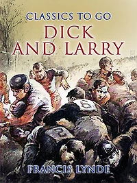Dick and Larry: Freshmen