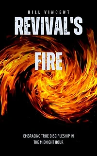 Revival's Fire: Embracing True Discipleship the Midnight Hour