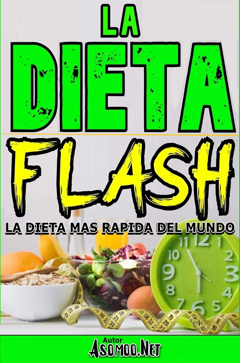 La dieta FLASH más rápida del mundo.