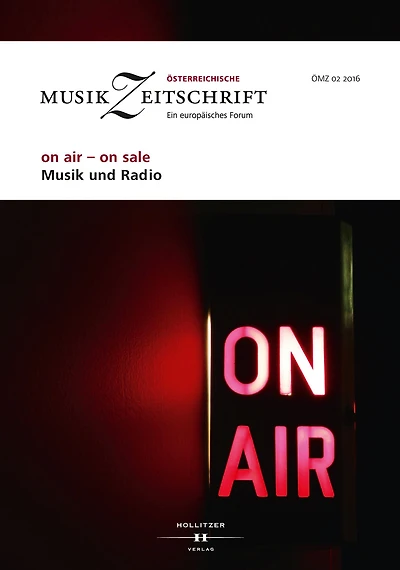 on air - on sale. Musik und Radio: Österreichische Musikzeitschrift 02/2016