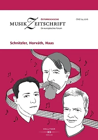Schnitzler, Horváth, Haas: Österreichische Musikzeitschrift 04/2016