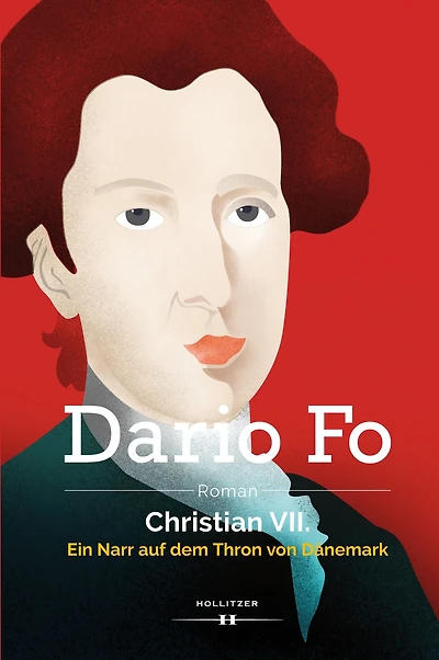 Christian VII.: Ein Narr auf dem Thron von Dänemark