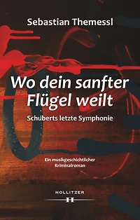 Wo dein sanfter Flügel weilt: Schuberts letzte Symphonie