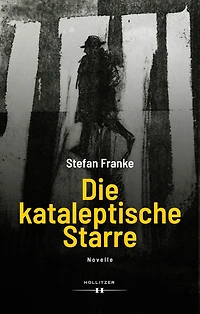 Die kataleptische Starre: Novelle