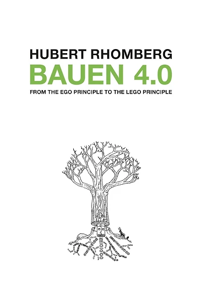 Bauen 4.0: From the Ego Principle to the Lego Principle