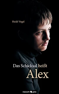 Das Schicksal heißt Alex