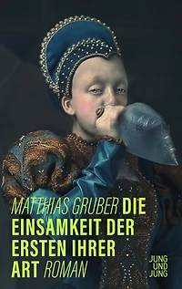Die Einsamkeit der Ersten ihrer Art: Roman