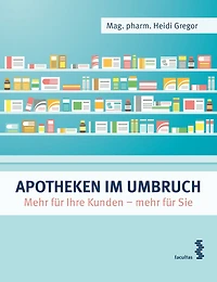 Apotheken im Umbruch: Mehr für Ihre Kunden - mehr für Sie