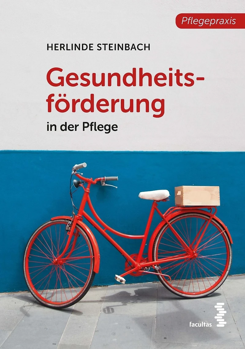 Gesundheitsförderung: der Pflege