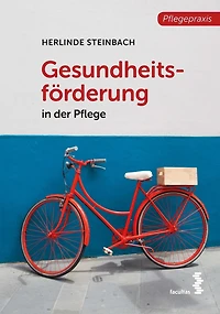 Gesundheitsförderung: der Pflege