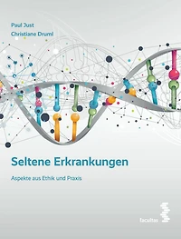 Seltene Erkrankungen: Aspekte aus Ethik & Praxis