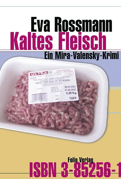 Kaltes Fleisch: Ein Mira-Valensky-Krimi