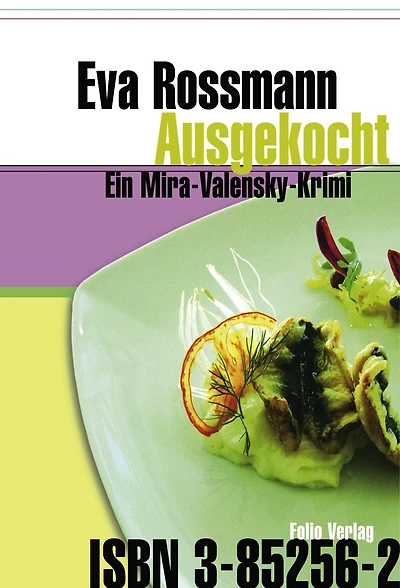 Ausgekocht: Ein Mira-Valensky-Krimi