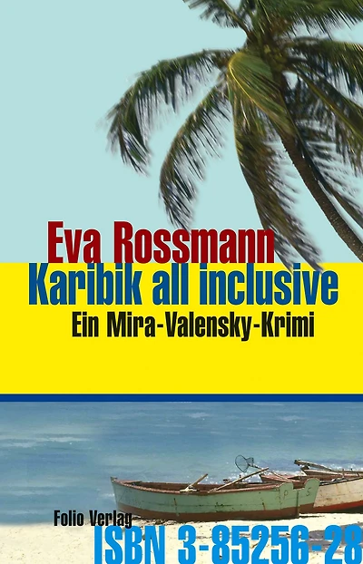 Karibik all inclusive: Ein Mira-Valensky-Krimi