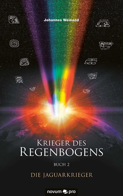 Krieger des Regenbogens: Buch 1