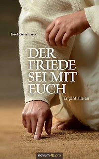 Der Friede sei mit euch: Es geht alle an