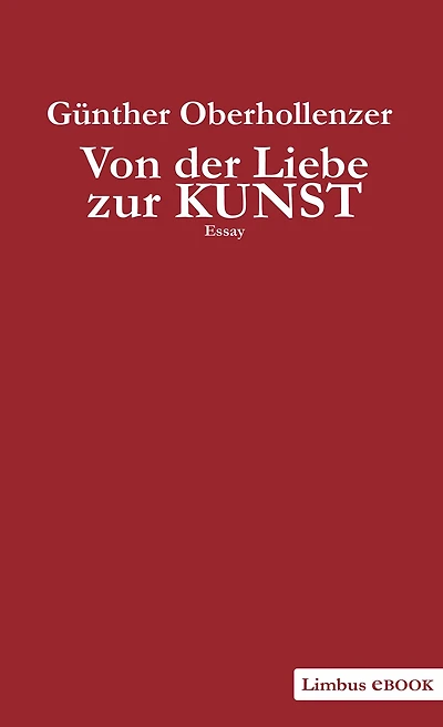 Von der Liebe zur Kunst: Warum es unser Leben so bereichert, sich auf sie einzulassen. Essay