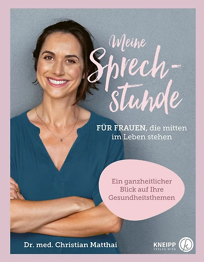 Meine Sprechstunde für Frauen, die mitten im Leben stehen: Ein ganzheitlicher Blick auf Ihre Gesundheitsthemen