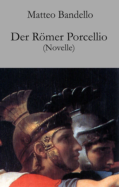 Der Römer Porcellio: Novelle