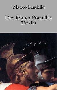 Der Römer Porcellio: Novelle